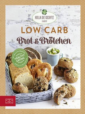 cover image of Low Carb Brot & Brötchen